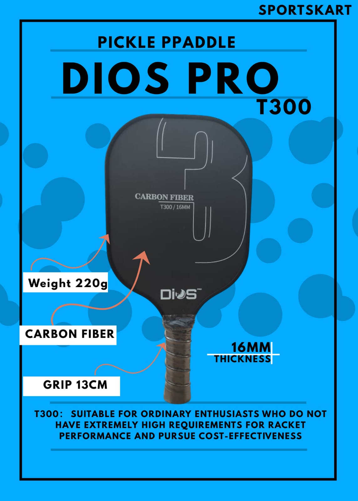 DIOS PRO T-300 (Pickle Paddle)