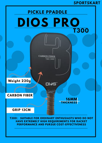 DIOS PRO T-300 (Pickle Paddle)